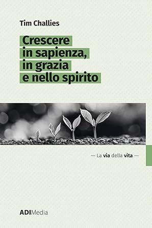 CRESCERE IN SAPIENZA, IN GRAZIA E NELLO SPIRITO