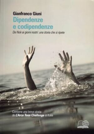 DIPENDENZE E CODIPENDENZE - DA NOE' AI GIORNI NOSTRI: UNA STORIA CHE SI RIPETE
