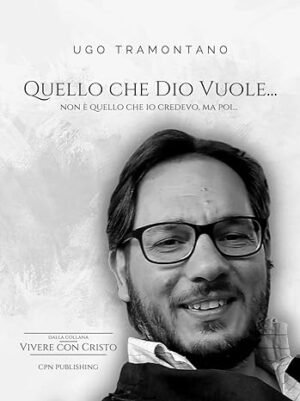 QUELLO CHE DIO VUOLE... - NON E' QUELLO CHE IO CREDEVO, MA POI...