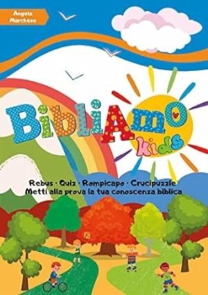 BIBLIAMO KIDS - GIOCHI E QUIZ PER CONOSCERE