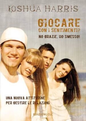 GIOCARE CON I SENTIMENTI? NO GRAZIE, HO SMESSO!