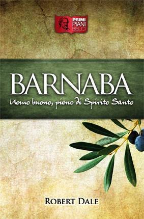 BARNABA - UOMO BUONO, PIENO DI SPIRITO SANTO