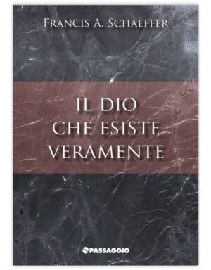 IL DIO CHE ESISTE VERAMENTE